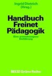 Cover: 9783407255143 | Handbuch Freinet-Pädagogik | Eine praxisbezogene Einführung | Dietrich