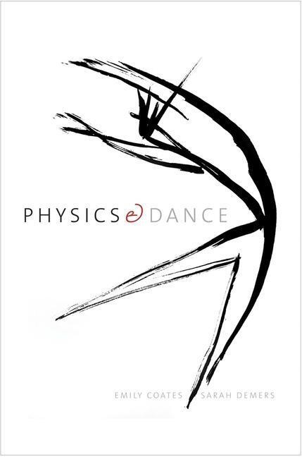 Cover: 9780300248371 | Physics and Dance | Emily Coates (u. a.) | Taschenbuch | Englisch