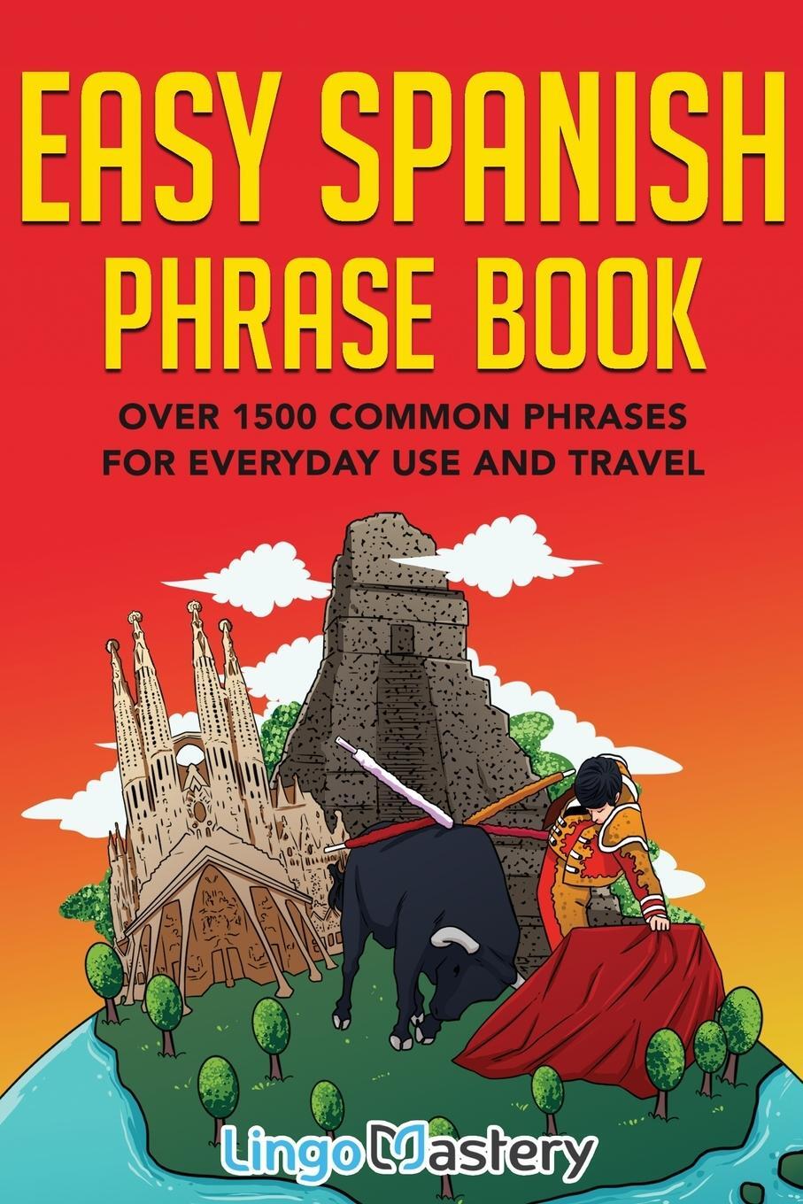 Cover: 9781951949105 | Easy Spanish Phrase Book | Lingo Mastery | Taschenbuch | Paperback