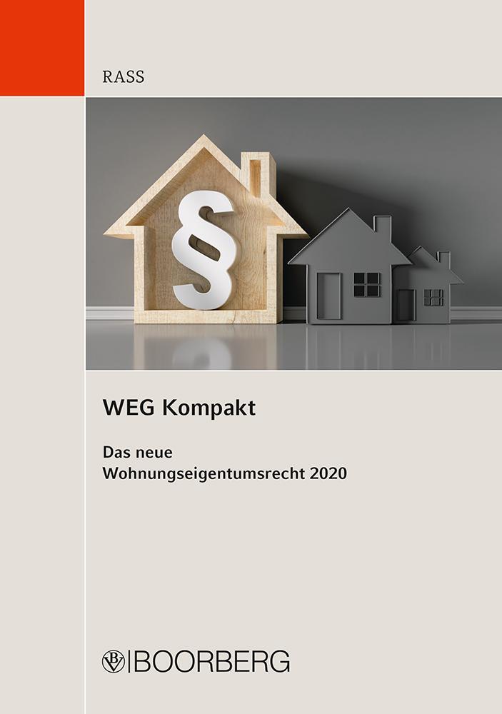 Cover: 9783415069459 | WEG Kompakt | Das neue Wohnungseigentumsrecht 2020 | Jens Rass | Buch