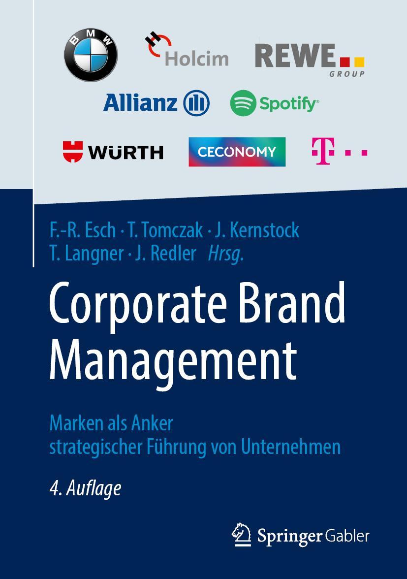 Cover: 9783658248994 | Corporate Brand Management | Franz-Rudolf Esch (u. a.) | Buch | xv