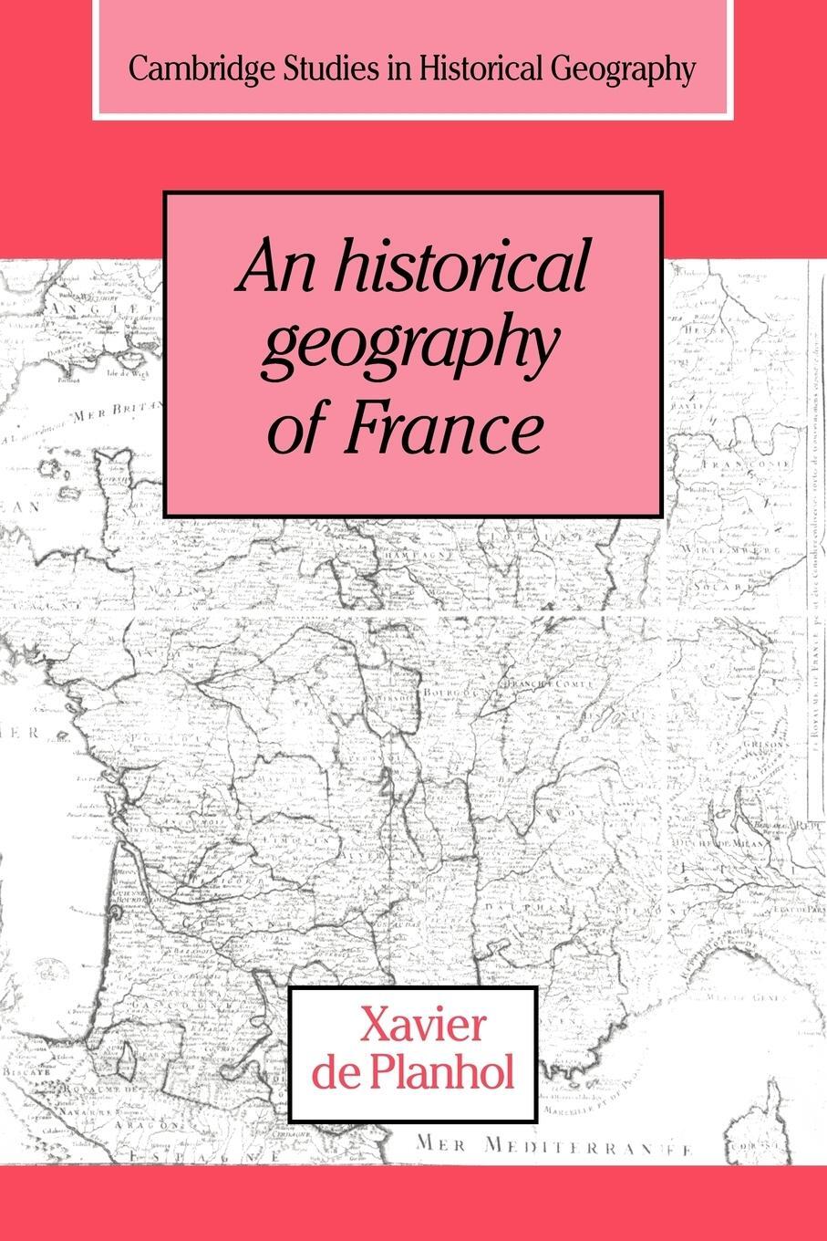 Cover: 9780521031356 | An Historical Geography of France | Xavier De Planhol (u. a.) | Buch