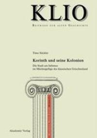 Cover: 9783110484588 | Korinth und seine Kolonien | Timo Stickler | Taschenbuch | De Gruyter