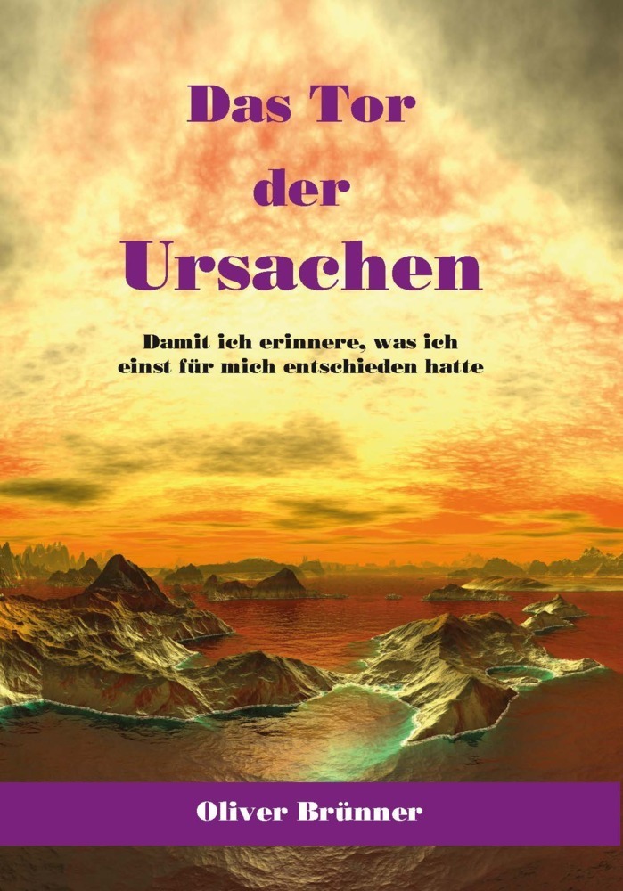 Cover: 9783895751769 | Das Tor der Ursachen | Oliver Brünner | Taschenbuch | 2021 | Artha