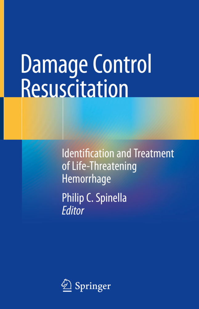 Cover: 9783030208196 | Damage Control Resuscitation | Philip C. Spinella | Buch | Englisch