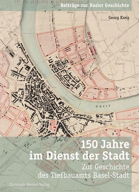 Cover: 9783856166700 | 150 Jahre im Dienst der Stadt | Georg Kreis | Taschenbuch | 320 S.