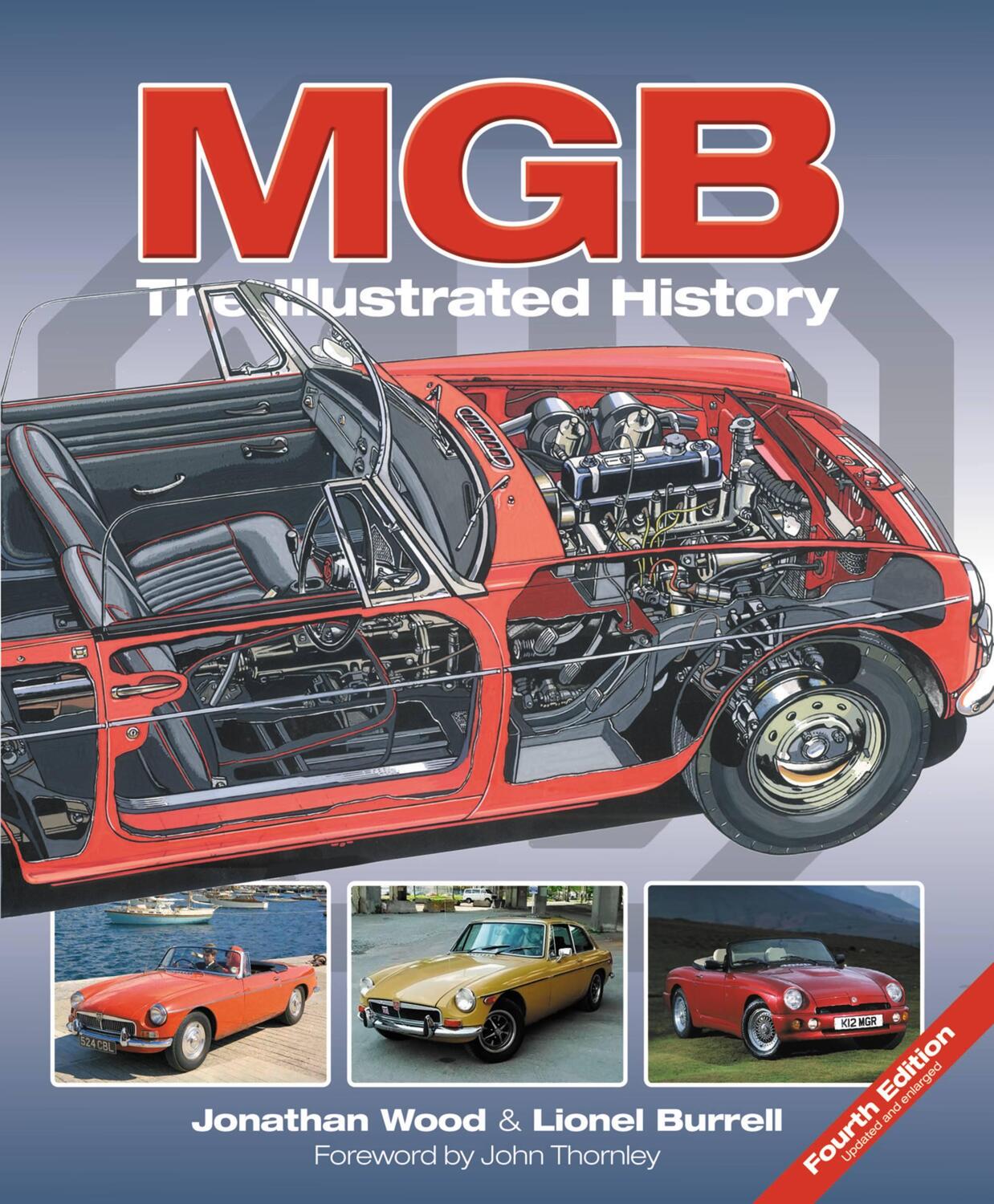 Cover: 9781787113626 | MGB - The Illustrated History 4th Edition | Jonathan Wood (u. a.)