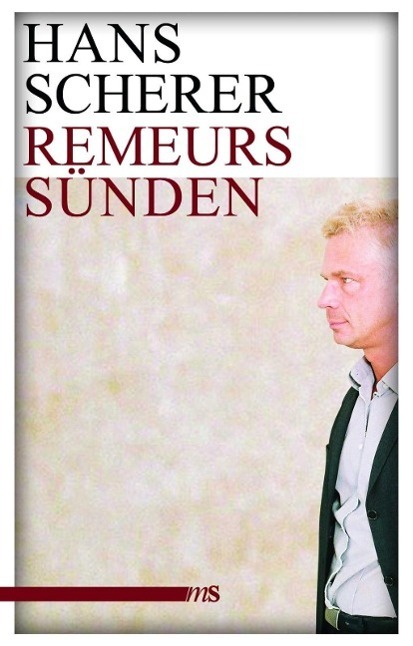 Cover: 9783863001315 | Remeurs Sünden | Roman | Hans Scherer | Stück | 208 S. | Deutsch