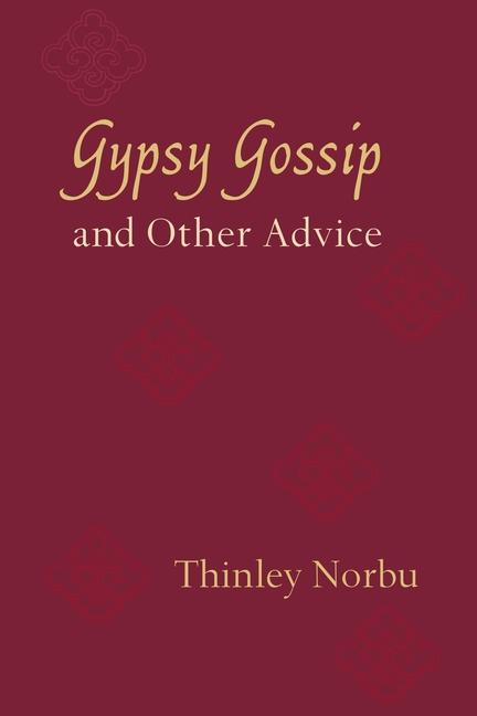 Cover: 9781611802085 | Gypsy Gossip and Other Advice | Thinley Norbu | Taschenbuch | Englisch