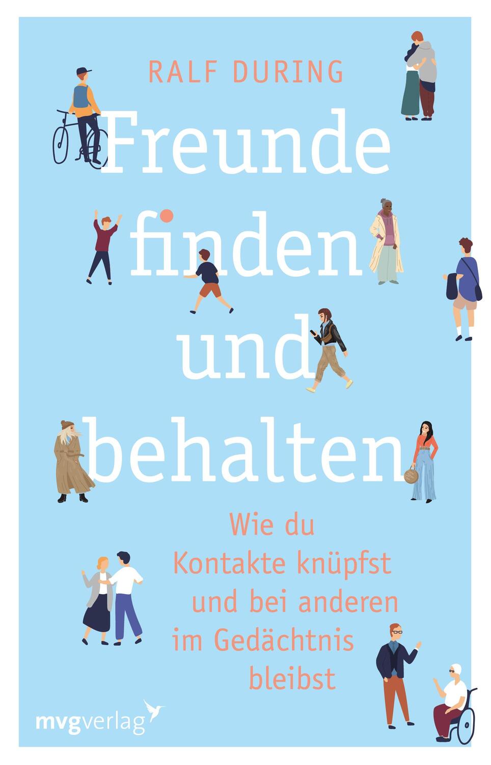 Cover: 9783747404843 | Freunde finden und behalten | Ralf During | Taschenbuch | Deutsch