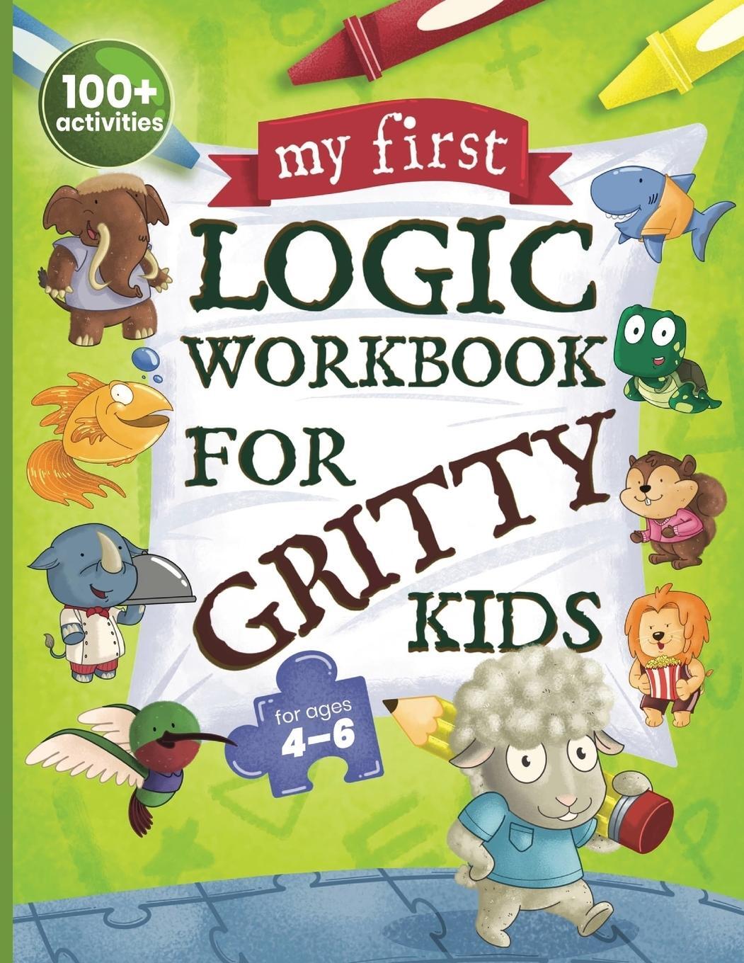 Cover: 9781735770888 | My First Logic Workbook for Gritty Kids | Dan Allbaugh | Taschenbuch