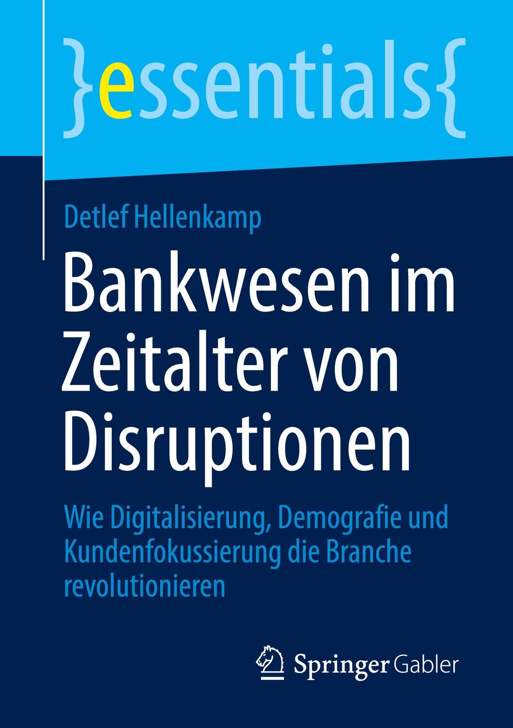 Cover: 9783658412074 | Bankwesen im Zeitalter von Disruptionen | Detlef Hellenkamp | Buch