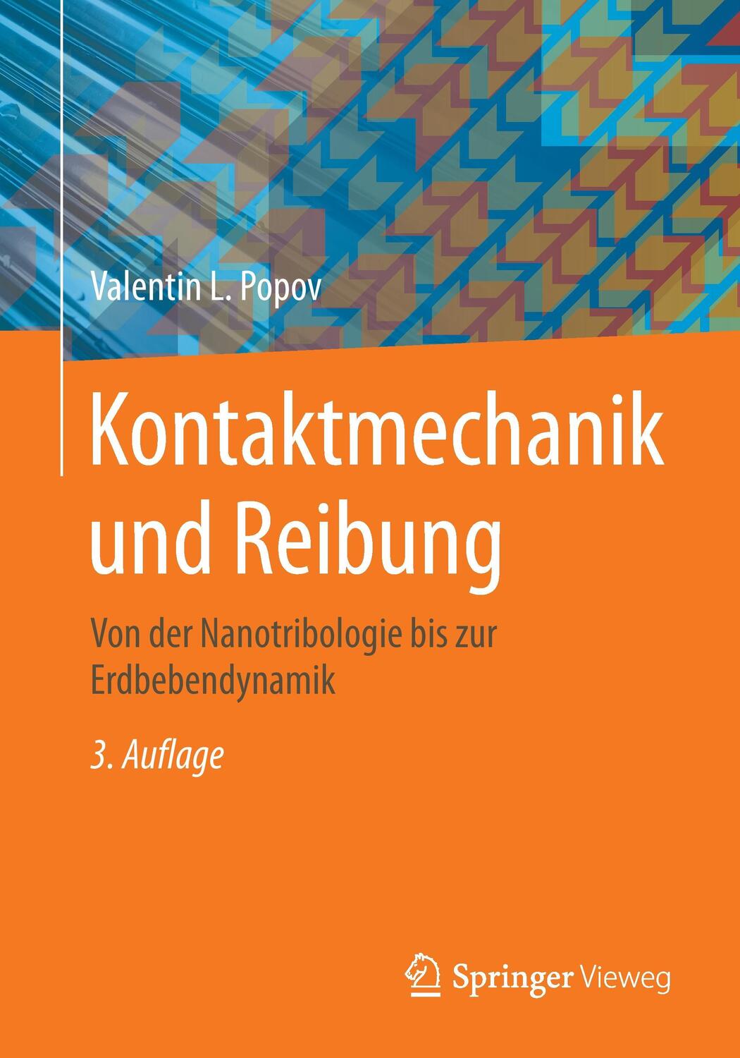 Cover: 9783662459744 | Kontaktmechanik und Reibung | Valentin L. Popov | Taschenbuch