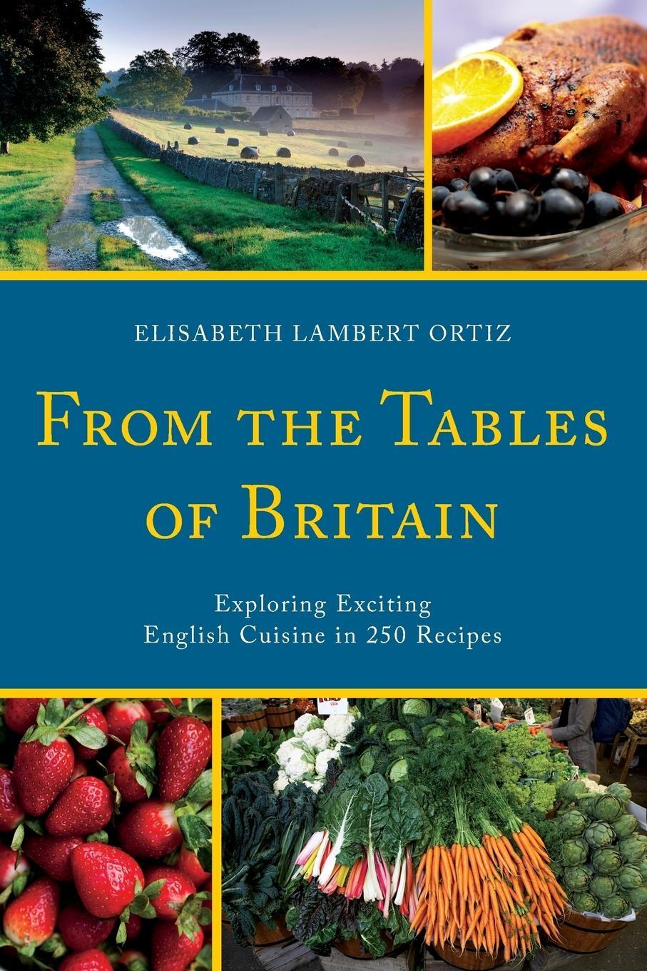 Cover: 9781590774946 | From the Tables of Britain | Elisabeth Lambert Ortiz | Taschenbuch