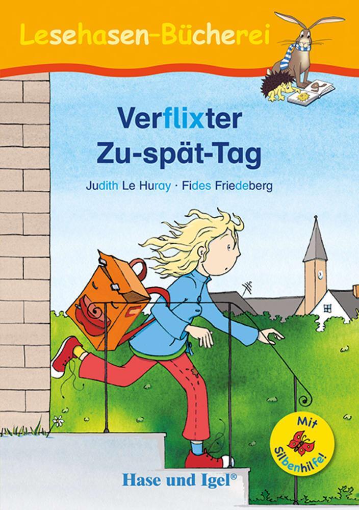 Cover: 9783863162351 | Verflixter Zu-spät-Tag / Silbenhilfe | Judith Le Huray | Taschenbuch
