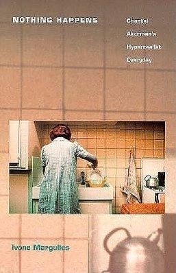 Cover: 9780822317234 | Nothing Happens | Chantal Akerman's Hyperrealist Everyday | Margulies