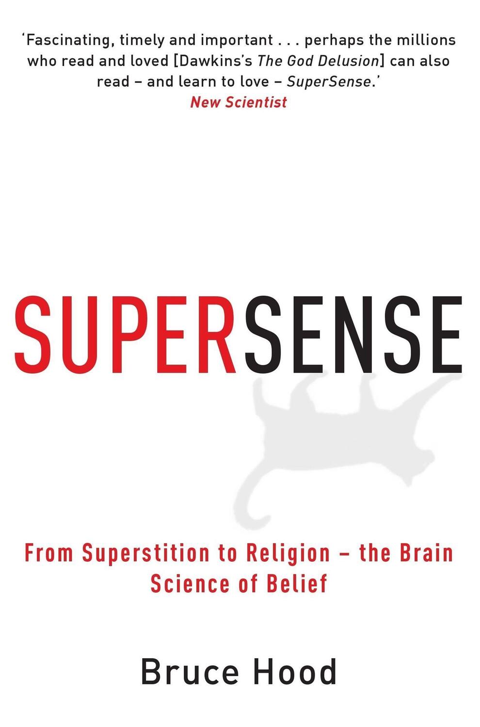 Cover: 9781849010306 | Supersense | Bruce Hood | Taschenbuch | Kartoniert / Broschiert | 2009