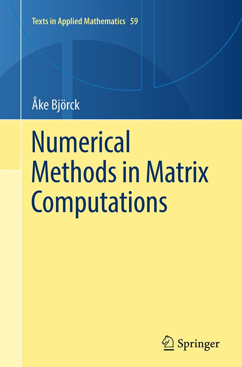 Cover: 9783319356143 | Numerical Methods in Matrix Computations | Åke Björck | Taschenbuch