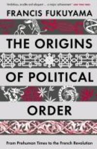 Cover: 9781846682575 | The Origins of Political Order | Francis Fukuyama | Taschenbuch | 2012
