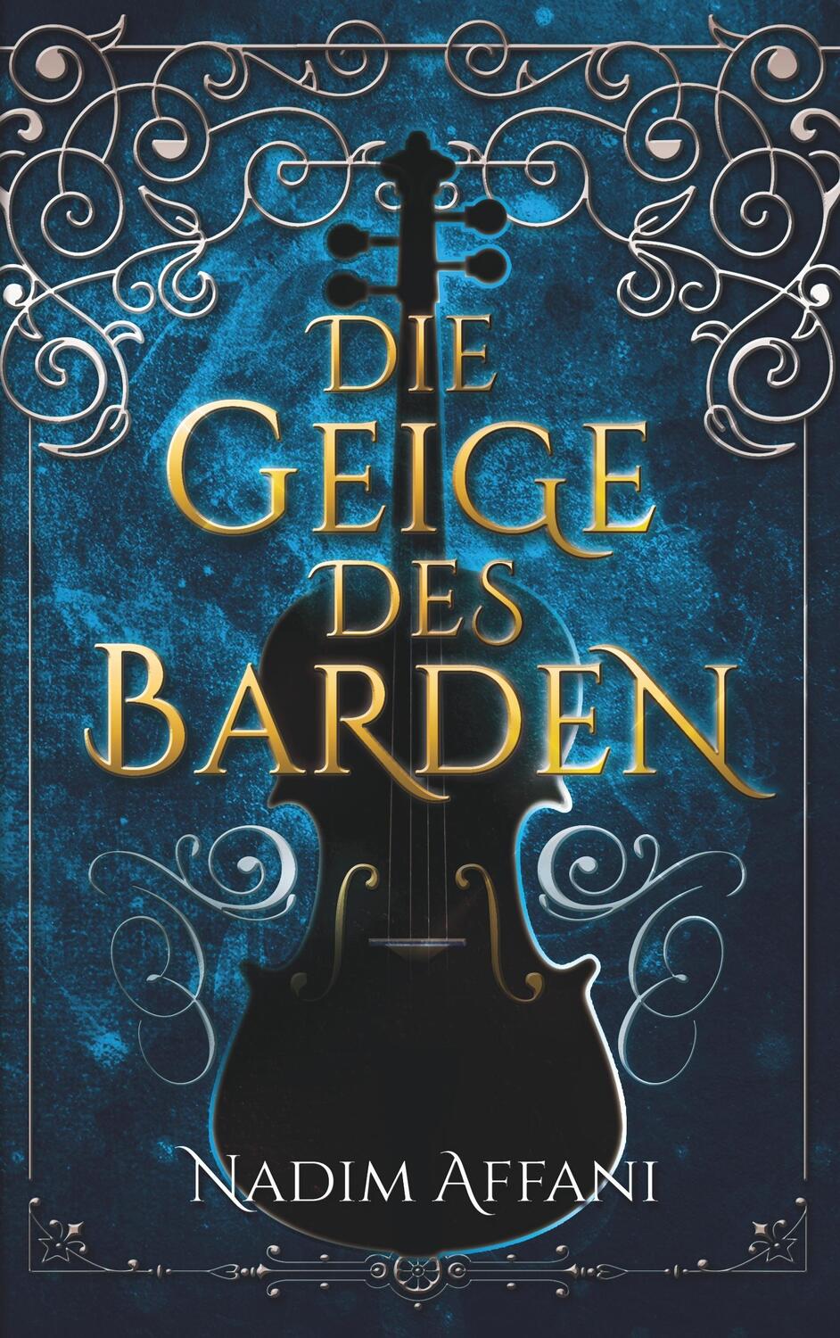 Cover: 9783746030883 | Die Geige des Barden | Nadim Affani | Taschenbuch | Books on Demand