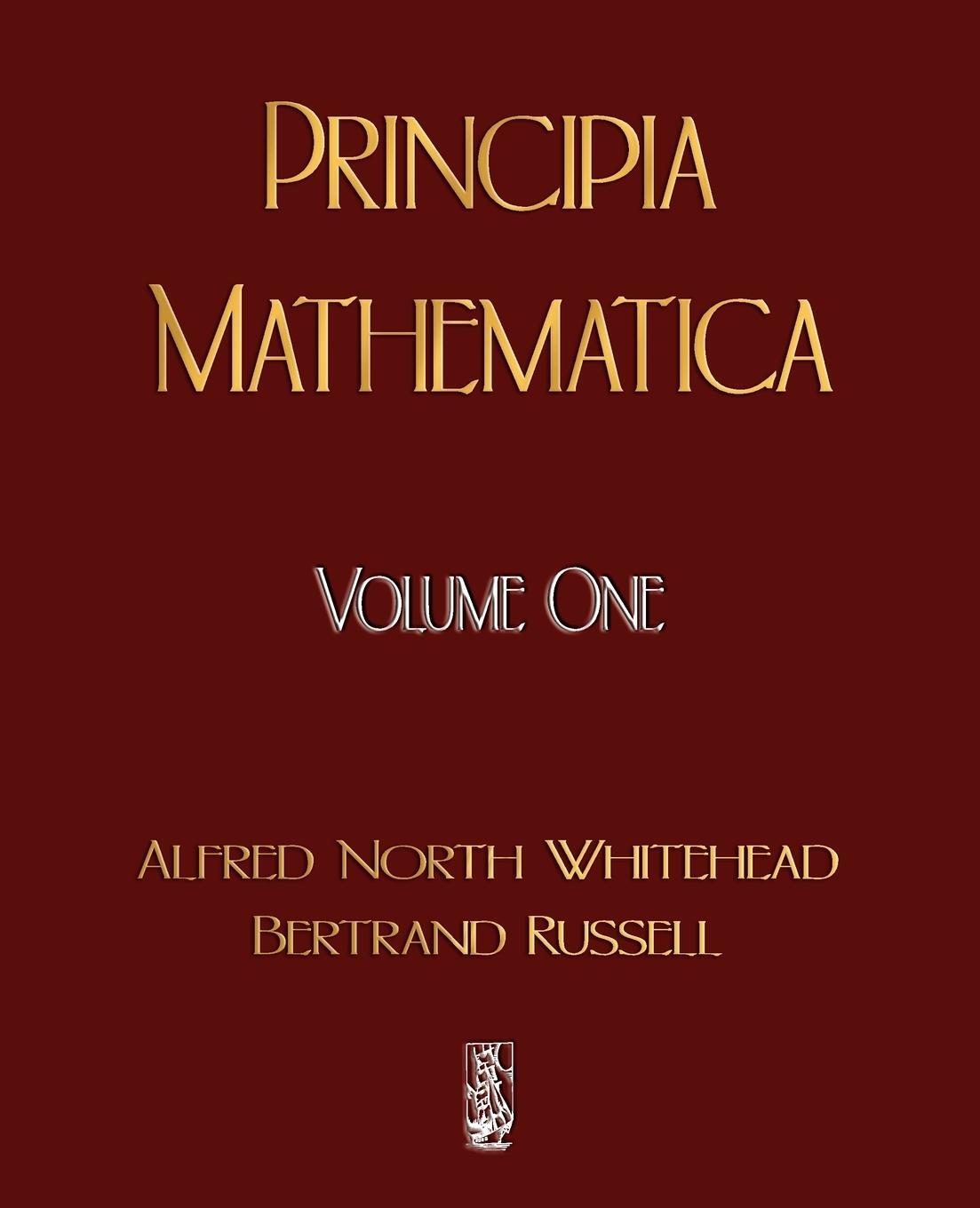 Cover: 9781603861823 | Principia Mathematica - Volume One | Alfred North Whitehead (u. a.)