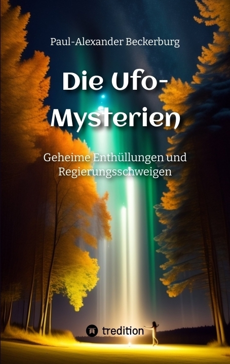 Cover: 9783347975835 | Die Ufo-Mysterien | Geheime Enthüllungen und Regierungsschweigen. DE