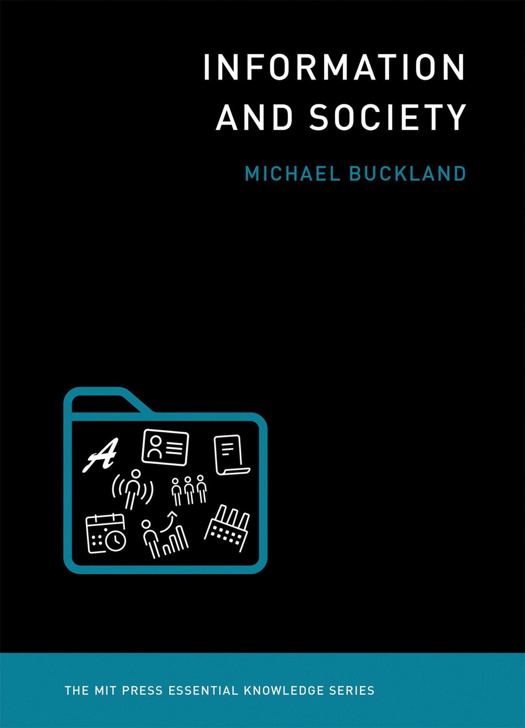 Cover: 9780262533386 | Information and Society | Michael Buckland | Taschenbuch | Englisch