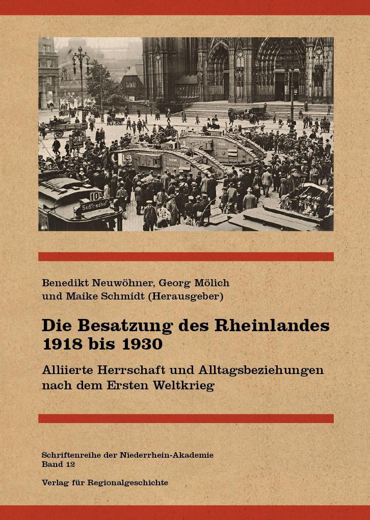 Cover: 9783739512129 | Die Besatzung des Rheinlandes 1918 bis 1930 | Neuwöhner (u. a.) | Buch