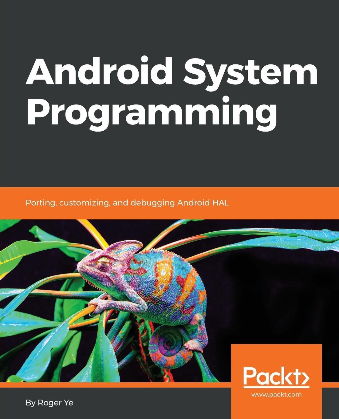 Cover: 9781787125360 | Android System Programming | Roger Ye | Taschenbuch | Paperback | 2017