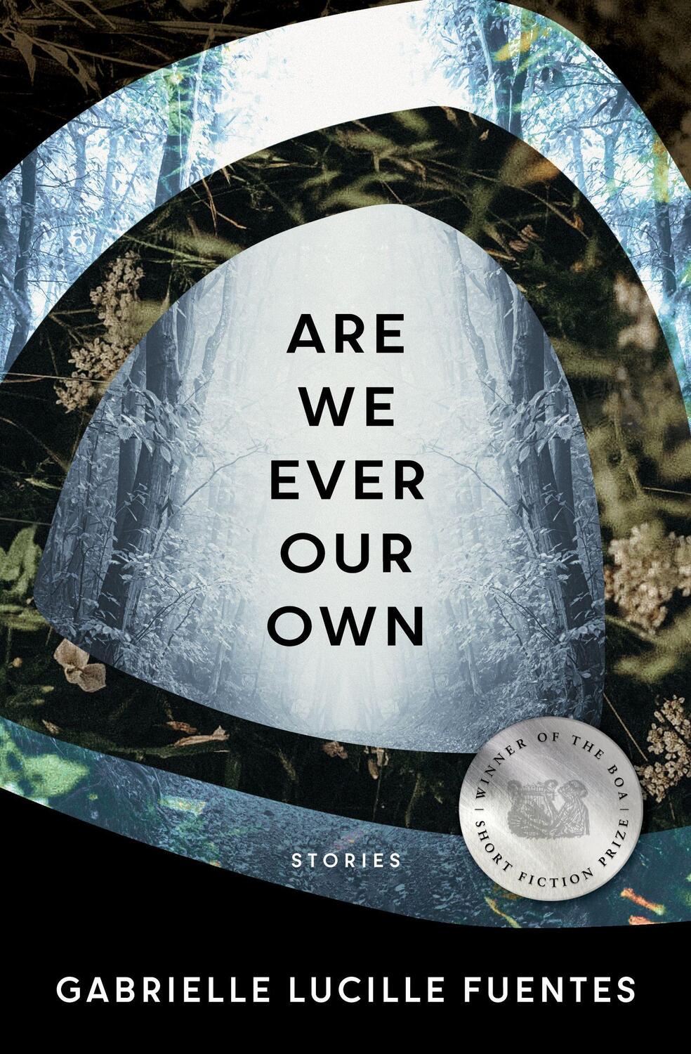 Cover: 9781950774616 | Are We Ever Our Own | Gabrielle Lucille Fuentes | Taschenbuch | 2022