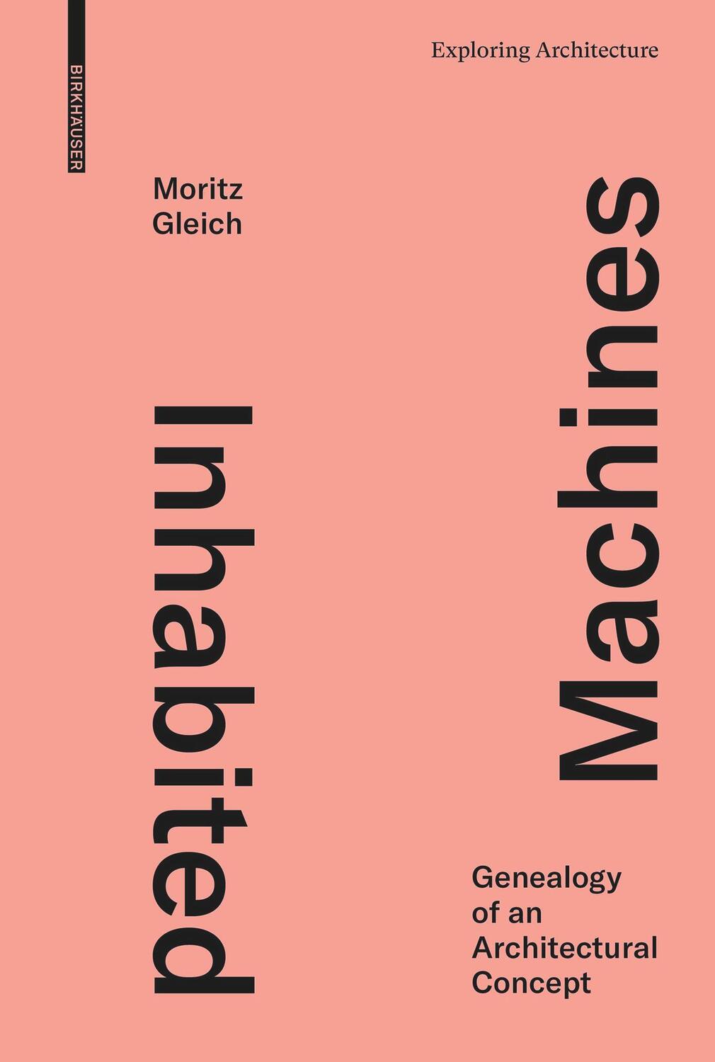 Cover: 9783035623765 | Inhabited Machines | Genealogy of an Architectural Concept | Gleich