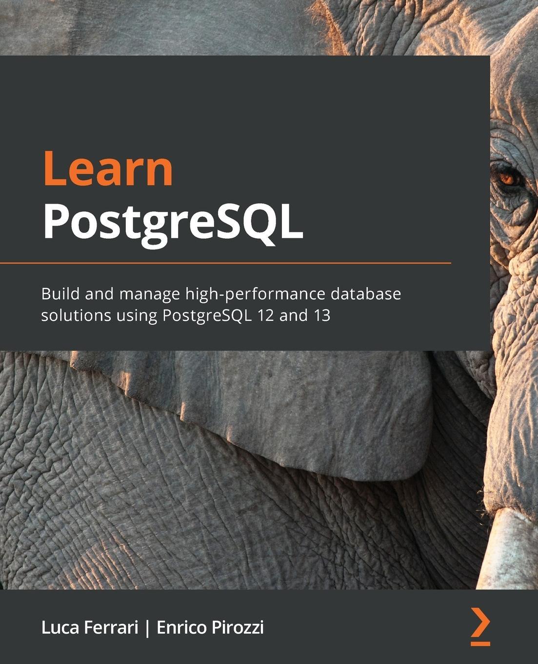 Cover: 9781838985288 | Learn PostgreSQL | Luca Ferrari (u. a.) | Taschenbuch | Paperback