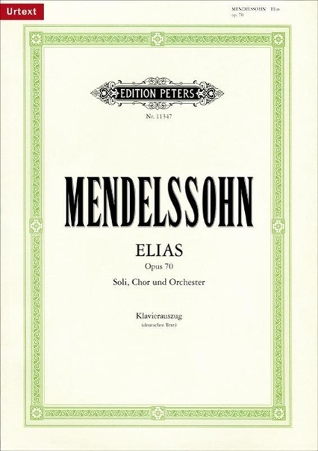 Cover: 9790014111861 | Elias op. 70 | Für Soli, Chor und Orchester, Klavierauszug | Bartholdy