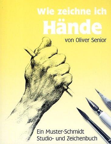 Cover: 9783788152031 | Wie zeichne ich Hände? | Oliver Senior | Taschenbuch | Deutsch