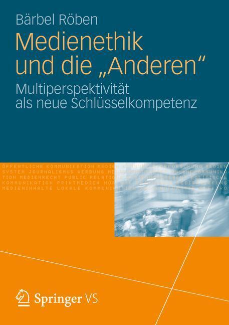 Cover: 9783531185545 | Medienethik und "die Anderen" | Bärbel Röben | Taschenbuch
