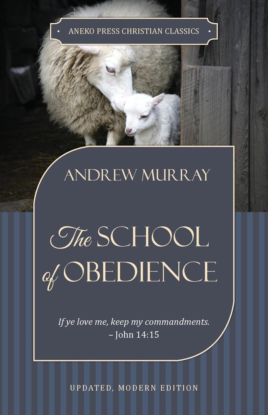 Cover: 9781622455331 | The School of Obedience | Andrew Murray | Taschenbuch | Paperback