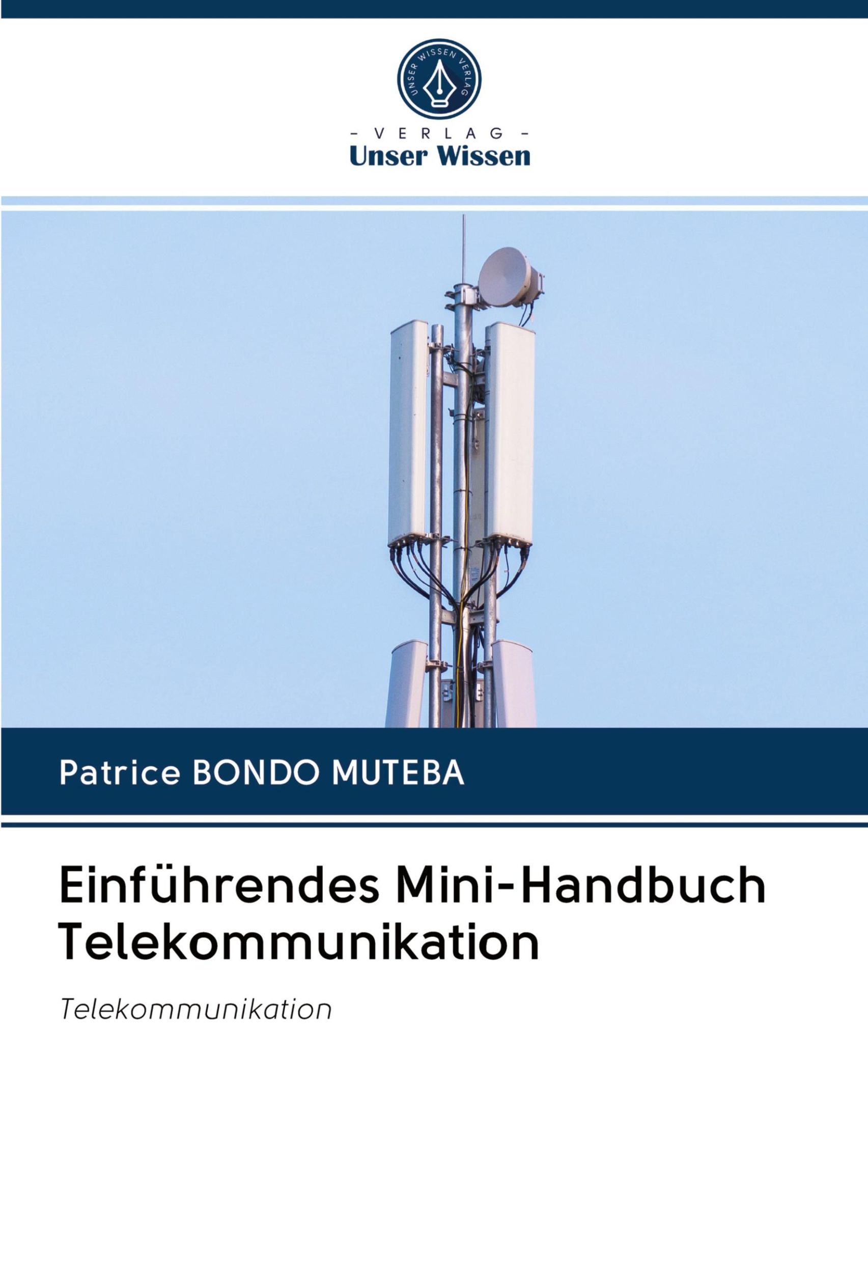 Cover: 9786202873857 | Einführendes Mini-Handbuch Telekommunikation | Telekommunikation