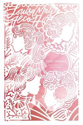 Cover: 9781400341870 | Little Women (Artisan Edition) | Louisa May Alcott | Taschenbuch