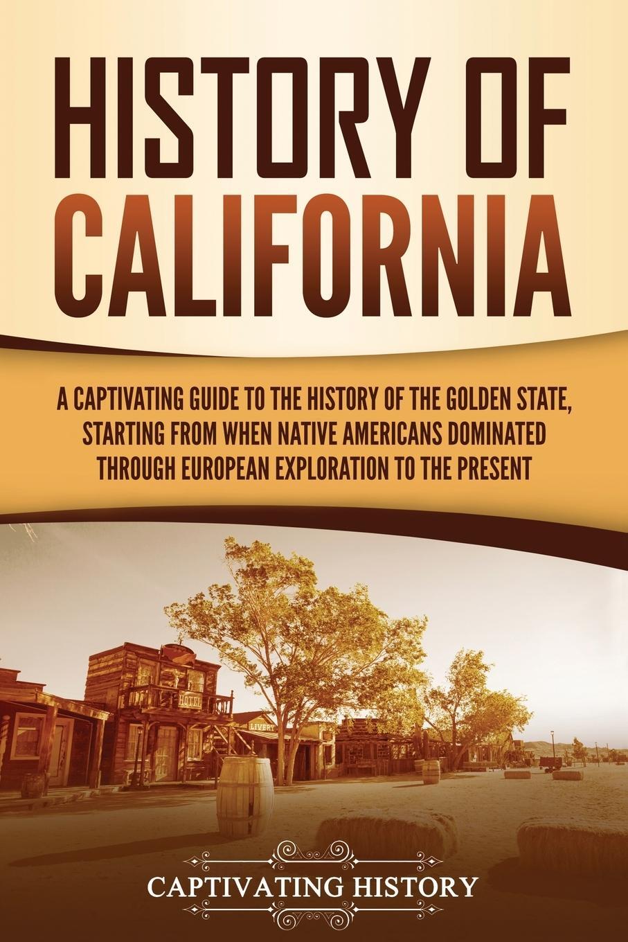 Cover: 9781637162774 | History of California | Captivating History | Taschenbuch | Paperback