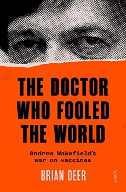 Cover: 9781911617808 | The Doctor Who Fooled the World | Andrew Wakefield's war on vaccines