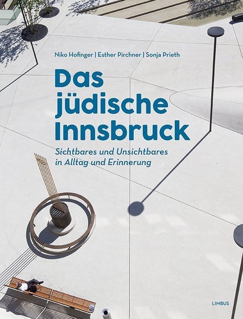 Cover: 9783990391617 | Das jüdische Innsbruck | Niko Hofinger (u. a.) | Taschenbuch | 2019