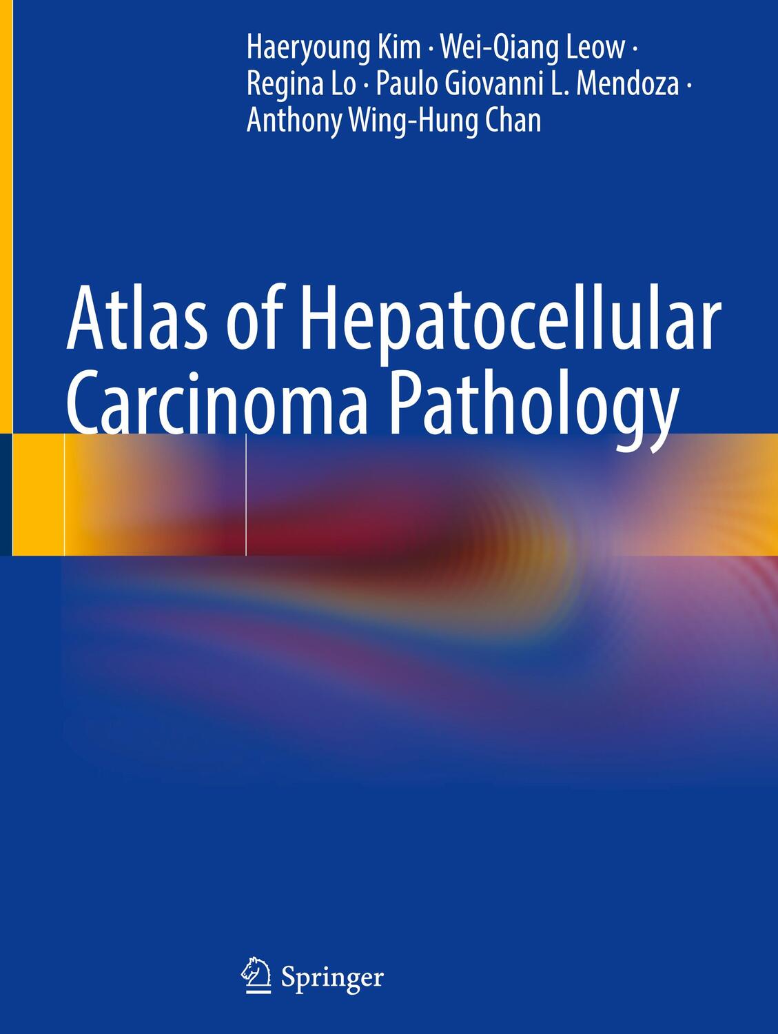 Cover: 9789811684999 | Atlas of Hepatocellular Carcinoma Pathology | Haeryoung Kim (u. a.)