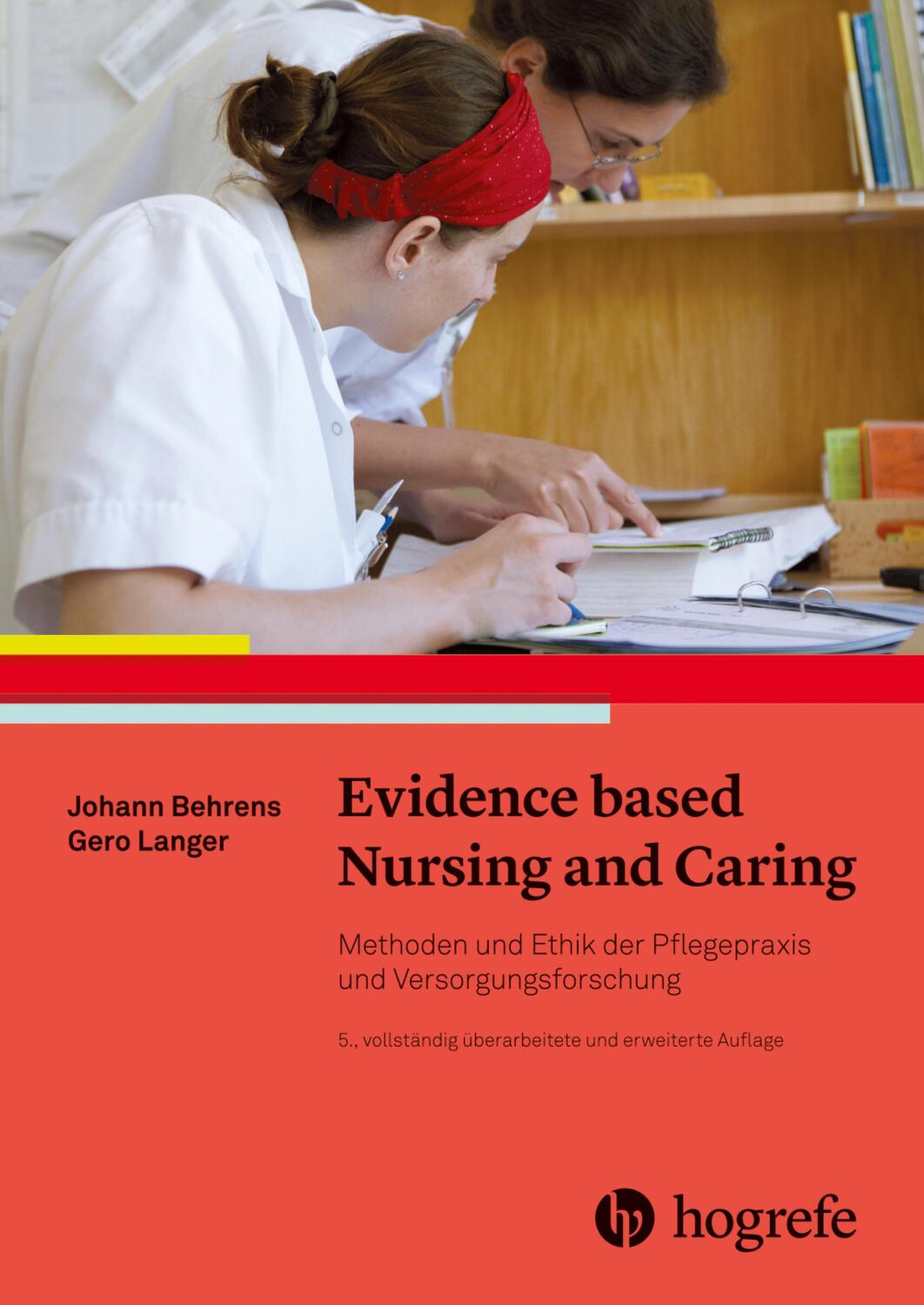 Cover: 9783456860749 | Evidence based Nursing and Caring | Johann Behrens (u. a.) | Buch