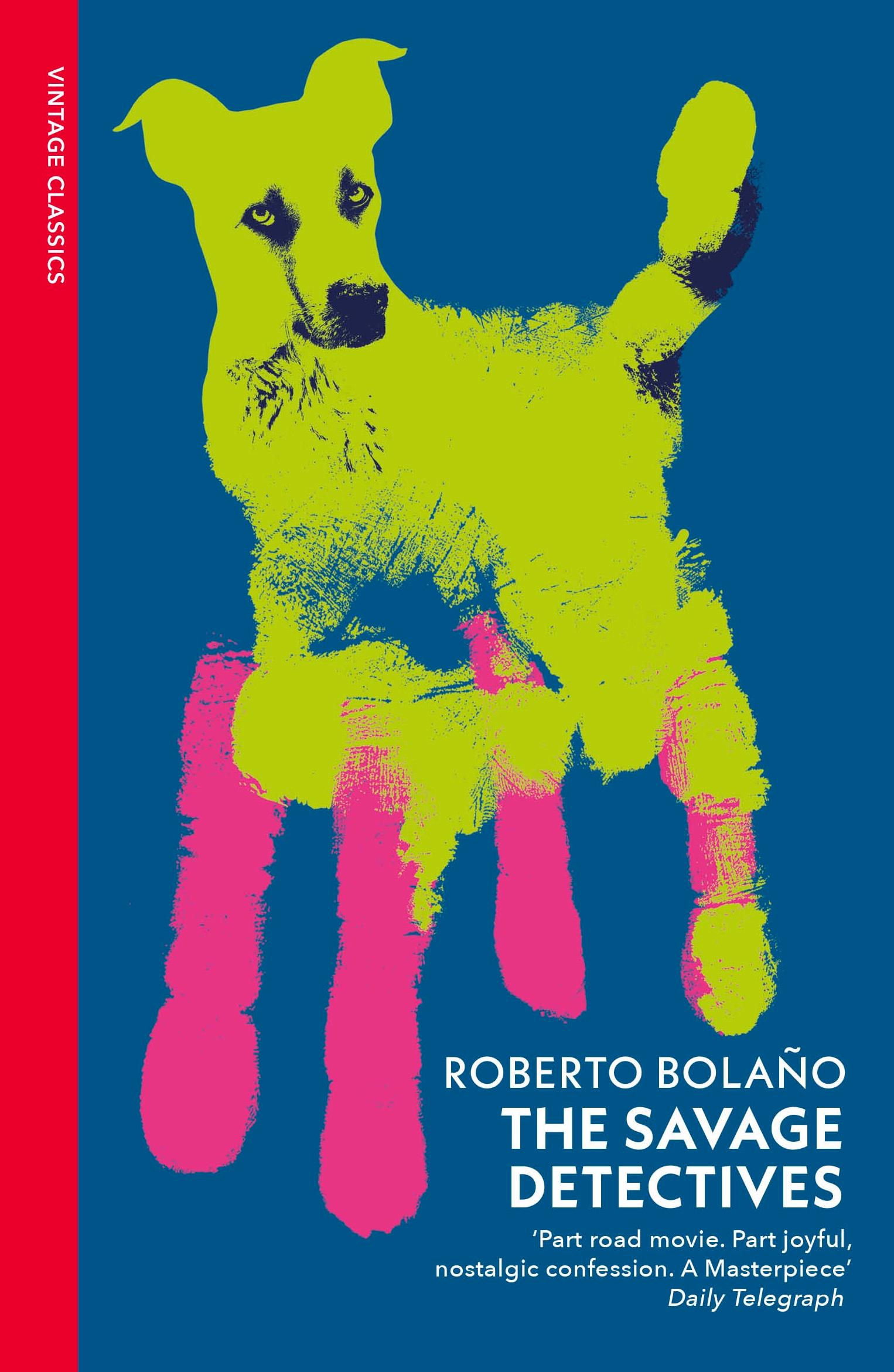 Cover: 9781784879525 | The Savage Detectives | Roberto Bolaño | Taschenbuch | 672 S. | 2024