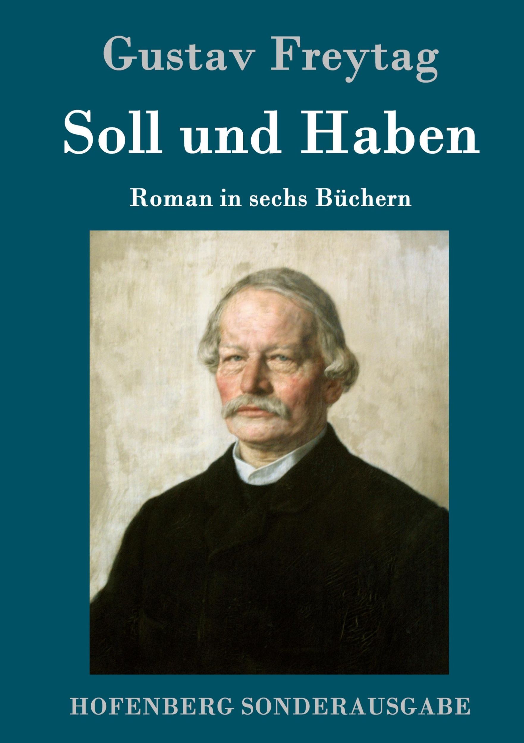 Cover: 9783843064422 | Soll und Haben | Roman in sechs Büchern | Gustav Freytag | Buch | 2016