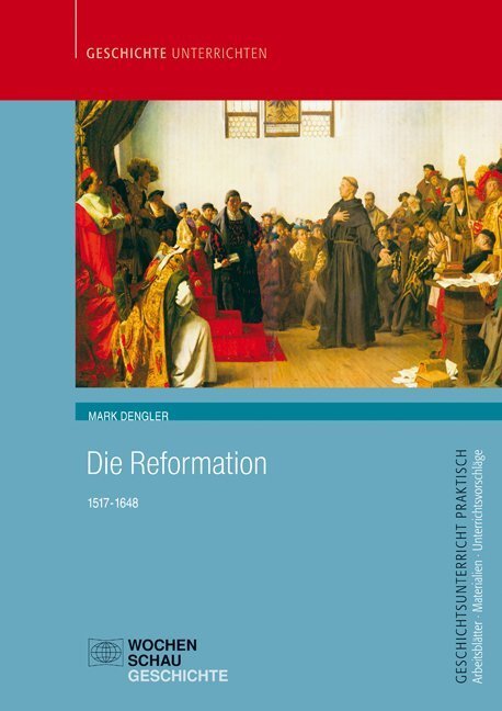 Cover: 9783734403804 | Die Reformation | 1517-1648 | Mark Dengler | Taschenbuch | 2017