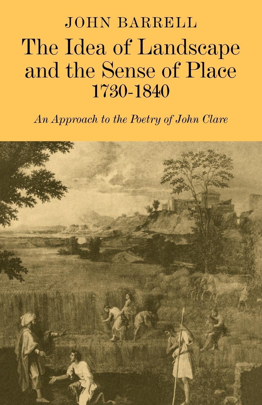 Cover: 9780521181327 | The Idea of Landscape and the Sense of Place 1730 1840 | John Barrell