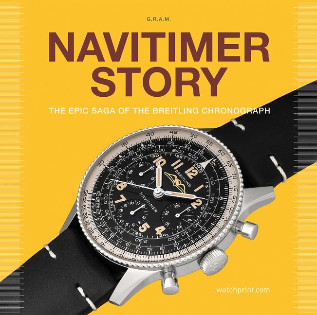 Cover: 9782940506453 | Navitimer Story | Gregoire Rossier (u. a.) | Buch | Gebunden | 2022