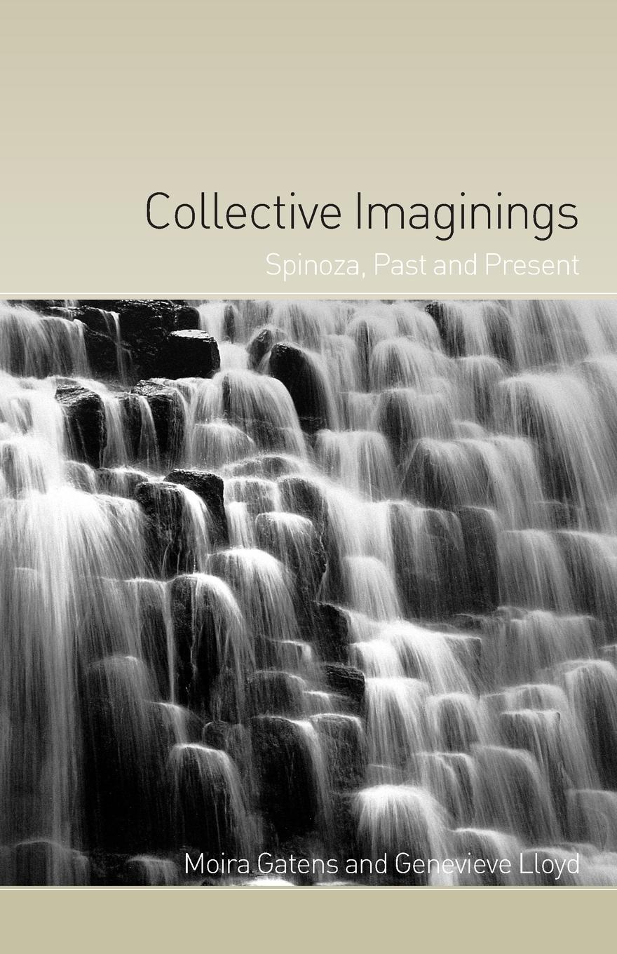 Cover: 9780415165716 | Collective Imaginings | Spinoza, Past and Present | Gatens (u. a.)