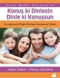 Cover: 9786050908572 | Konus ki Dinlesin Dinle ki Konussun | Adele Faber (u. a.) | Buch